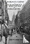 Kirkpatrick, Robert J. - Pennies, Profits and Poverty: A Biographical Directory of Wealth and Want in Bohemian Fleet Street