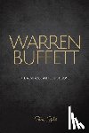 Gold, Steve - Warren Buffett: The Business And Life Lessons Of An Investment Genius, Magnate And Philanthropist
