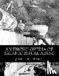 Hamel, Joseph M. - An Encyclopedia of Satanic Ritual Abuse