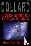 Dollard, Eric P. - A Common Language for Electrical Engineering: Lone Pine Writings