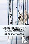Abreu, Yordi - Memorias de la Casa Muerta (Spanish Edition)