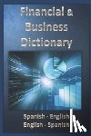 Sánchez, Esteban Bastida - Financial & Business Dictionary Spanish - English - English Spanish