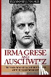 Jennings, Raymond - Irma Grese & Auschwitz