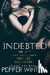Winters, Pepper - Indebted Series 1-3: Debt Inheritance, First Debt, Second Debt