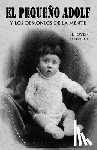 Cosnava, Javier - El pequeño Adolf y los demonios de la mente: El joven Hitler 1