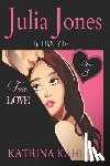Kahler, Katrina - Julia Jones - The Teenage Years