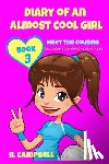 Campbell, B - Diary of an Almost Cool Girl - Book 3