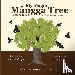 Aflague, Gerard - My Magic Mangga Tree Listens to Me: A Children's Interactive Book