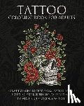 World, Adult Coloring - Tattoo Coloring Book for Adults: 40 Modern and Neo-Traditional Tattoo Designs Including Sugar Skulls, Mandalas and More