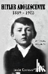 Cosnava, Javier - Hitler Adolescente: 1889-1903