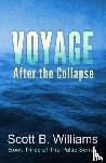Williams, Scott B - Voyage After the Collapse
