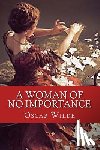 Wilde, Oscar - A Woman of No Importance