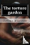 Mirbeau, Octave - The torture garden