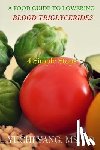 Yang Rd, Yuchi - A Food Guide to Lowering Blood Triglycerides: 4 Simple Steps