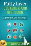 Shah, Monika - Fatty Liver Cookbook & Diet Guide