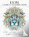 World, Adult Coloring - Lion Coloring Book For Adults: An Adult Coloring Book Of 40 Lions in a Range of Styles and Ornate Patterns