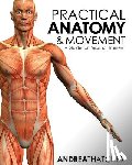 Thatcher, Andrea - Practical Anatomy & Movement: A Guide for Personal Trainers