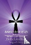 Chaney, Earlyne - Astara's Book of Life - 1st Degree: The Journey of Becoming - Traveling the Sea of Forces