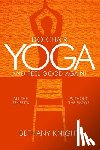 Knight, Bethany Greeley - Do Chair Yoga and Feel Good Again: All the Benefits Without the Floor