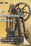 Neil M Wyatt - The Home Workshop Dictionary