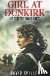 Spiller, David - Girl at Dunkirk