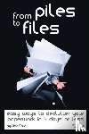 Cole, Lisa - From Piles to Files