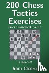 Cicero, Sam - 200 Chess Tactics Exercises From Tournament Games
