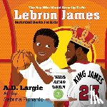 Largie, A D - Lebron James #23