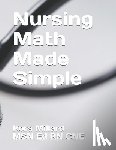 Borrello, Sally - Nursing Math Made Simple