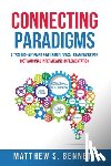Bennett, Matthew S - Connecting Paradigms