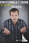 Thompson, Jason - Emotionally Dumb: An Overview of Alexithymia