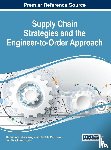  - Supply Chain Strategies and the Engineer-to-Order Approach