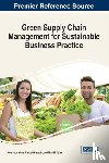  - Green Supply Chain Management for Sustainable Business Practice