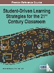  - Student-Driven Learning Strategies for the 21st Century Classroom