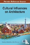 Koc, Gul?ah, Claes, Marie-Therese, Christiansen, Bryan - Cultural Influences on Architecture