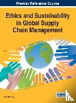  - Ethics and Sustainability in Global Supply Chain Management