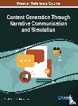 Takashi Ogata, Shin Asakawa - Content Generation Through Narrative Communication and Simulation
