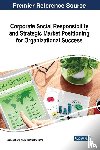  - Corporate Social Responsibility and Strategic Market Positioning for Organizational Success