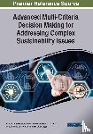  - Advanced Multi-Criteria Decision Making for Addressing Complex Sustainability Issues