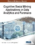  - Cognitive Social Mining Applications in Data Analytics and Forensics