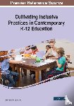  - Cultivating Inclusive Practices in Contemporary K-12 Education