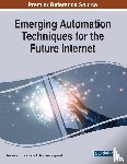  - Emerging Automation Techniques for the Future Internet