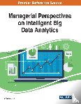  - Managerial Perspectives on Intelligent Big Data Analytics