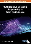 Biswas, Animesh, De, Arnab Kumar - Multi-Objective Stochastic Programming in Fuzzy Environments