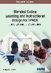 Niess, Margaret L. - Blended Online Learning and Instructional Design for TPACK