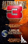 Watkins, Leslie - Alternative 3: The 1978 Cult SciFi Classic Republished with New Material