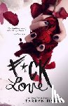 Fisher, Tarryn - F*ck Love