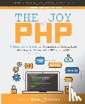 Forbes, Alan - The Joy of PHP: A Beginner's Guide to Programming Interactive Web Applications with PHP and mySQL