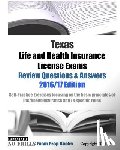 Examreview - Texas Life and Health Insurance License Exams Review Questions & Answers 2016/17 Edition: Self-Practice Exercises focusing on the basic principles of
