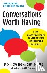 Stavros, Jackie, Torres, Cheri - Conversations Worth Having, Second Edition